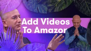 how to add video to amazon listing
