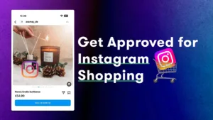 how to get approved for instagram shopping
