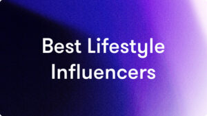 most popular lifestyle influencers